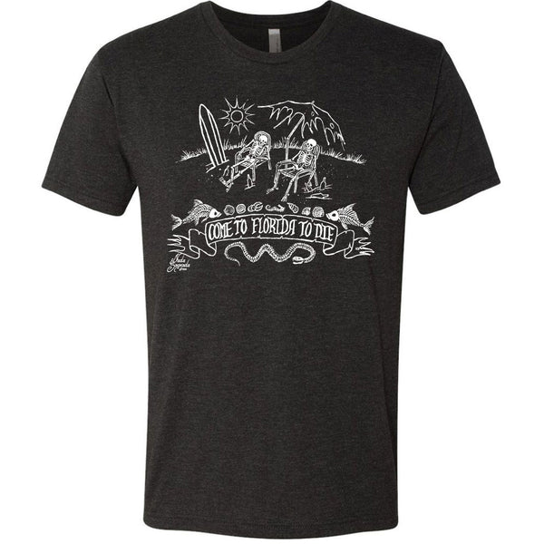 Come to Florida to Die - Crew Tee
