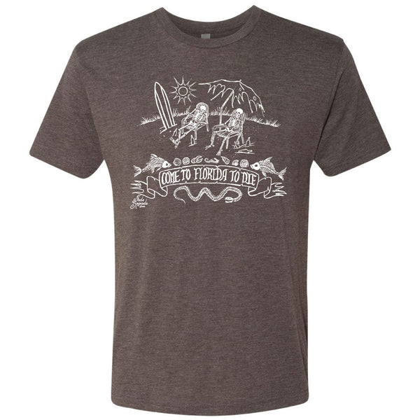 Come to Florida to Die - Crew Tee