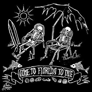Come to Florida to Die