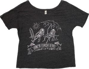 Come to Florida to Die - Women's Slouchy Tee
