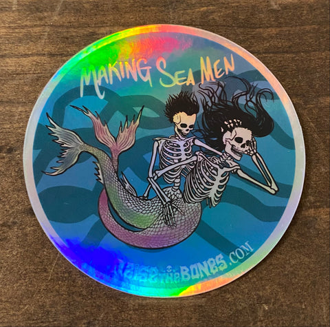 Making Sea Men - 3" Holographic Sticker